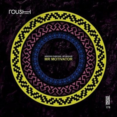 03 2020 346 091103328 Deeper Purpose, Intrusive - Mr Motivator / RSH178