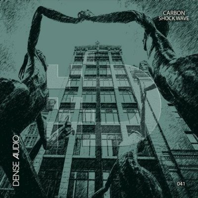 03 2020 346 091107118 Carbon - Shock Wave / DENSE AUDIO