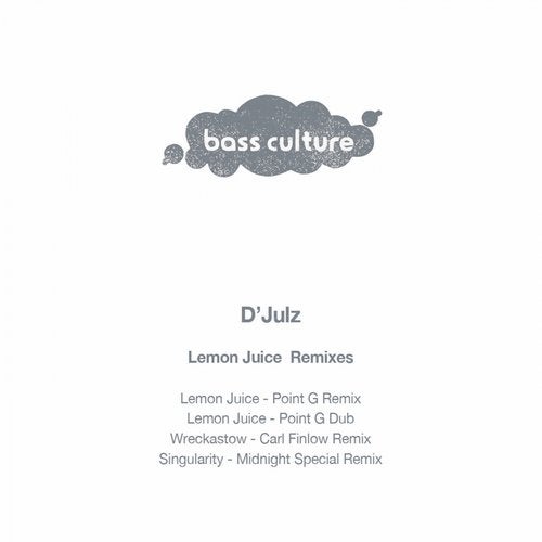 image cover: D'Julz - Lemon Juice (Remixes) / Bass Culture Records