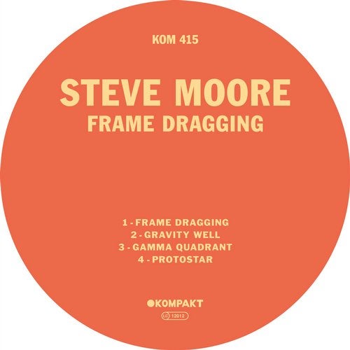 image cover: Steve Moore - Frame Dragging / Kompakt
