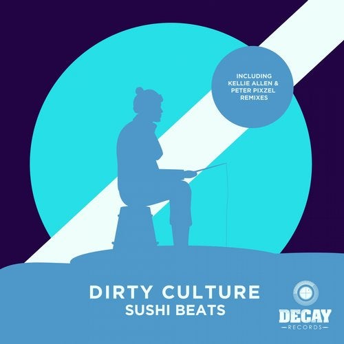 image cover: Dirty Culture - Sushi Beats / Decay Records