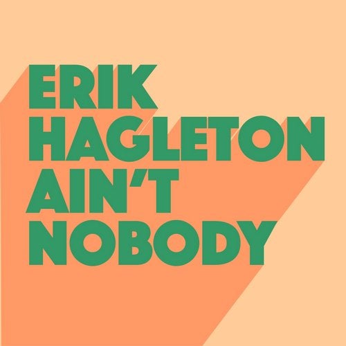 image cover: Erik Hagleton - Ain't Nobody / GU471