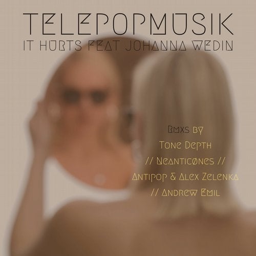 image cover: Telepopmusik - It Hurts (feat. Jo Wedin) (Tone Depth Remix)
