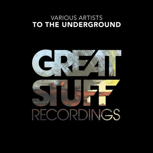 image cover: VA - To the Underground, Vol. 18 / Great Stuff Recordings