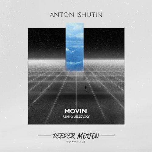 image cover: Anton Ishutin, Lessovsky - Movin / Deeper Motion Recordings
