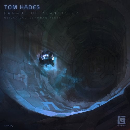 image cover: Tom Hades - Parade Of Planets / Korpus 9