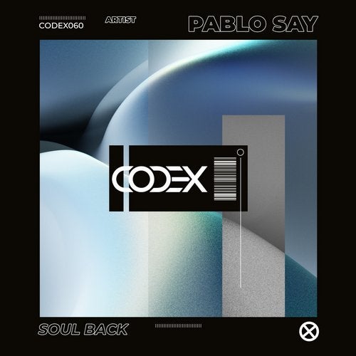 image cover: Pablo Say - Soul Back / CODEX060