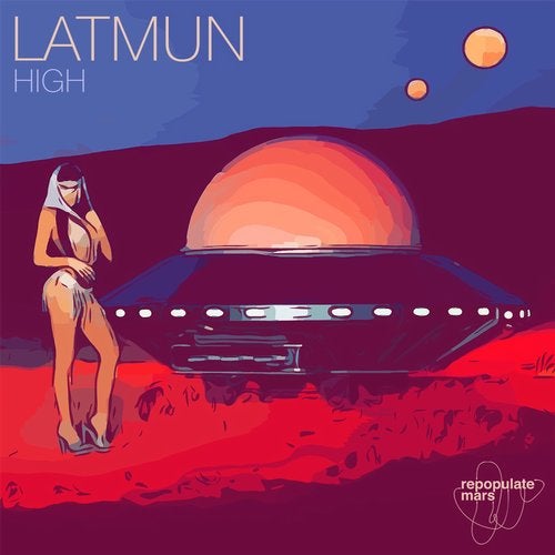 image cover: Latmun - High / Repopulate Mars