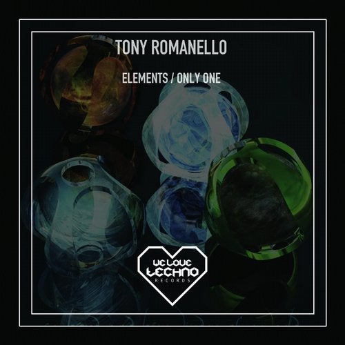 image cover: Tony Romanello - Elements / We Love Techno