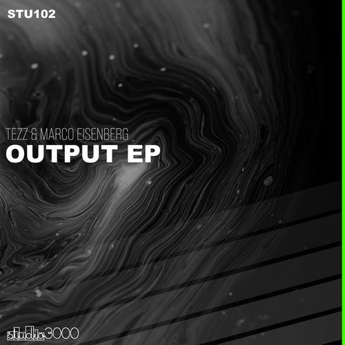 image cover: Tezz, Marco Eisenberg - Output EP / Studio3000 Records