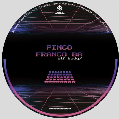 image cover: Pinco, Franco BA - WTF Kody! / Space Invaders