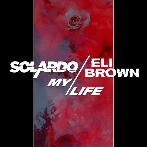 image cover: Solardo, Eli Brown - My Life - Extended Mix / UL01444