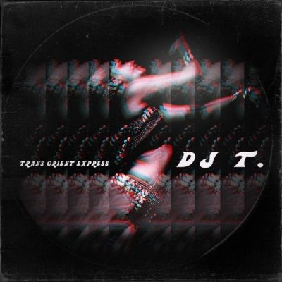 03 2020 346 09142217 DJ T., Hande - Trans Orient Express / Get Physical Music
