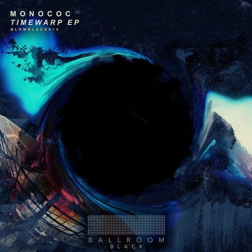 image cover: Monococ - Timewarp / Ballroom Black
