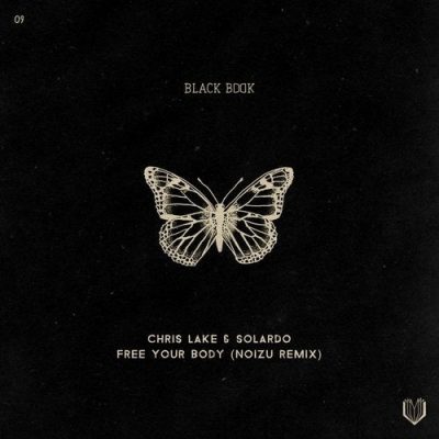 03 2020 346 09150721 Chris Lake, Solardo - Free Your Body (Noizu Extended Remix) / Black Book Records