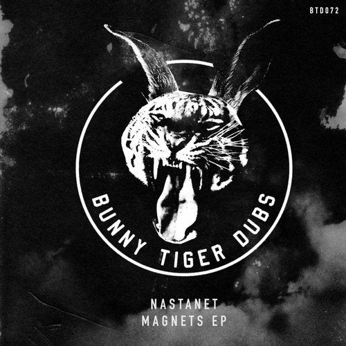 image cover: Nastanet - Magnets EP / Bunny Tiger Dubs