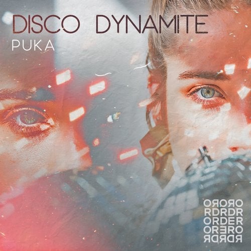 image cover: Puka - Disco Dynamite / ORDR021