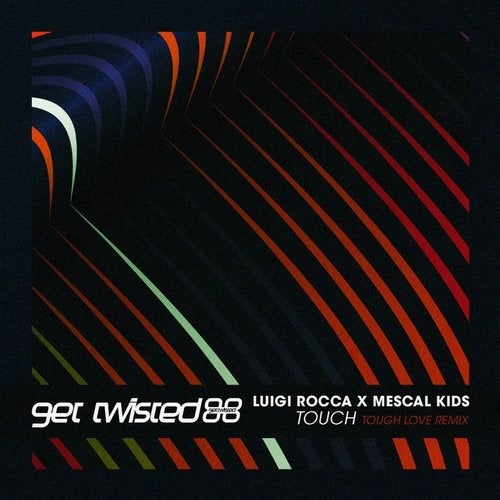 image cover: Luigi Rocca, Mescal Kids - Touch (Tough Love Remix) / GTR135