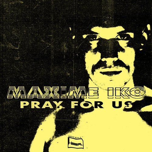 image cover: Maxime Iko - Pray For Us / BPX005