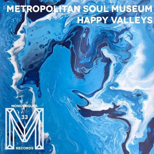 image cover: Metropolitan Soul Museum - Happy Valleys / Monologues Records