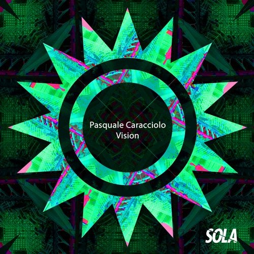 image cover: Pasquale Caracciolo - Vision / SOLA104