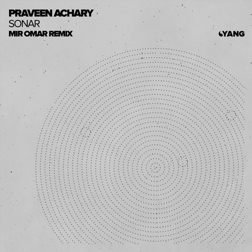 image cover: Praveen Achary - Sonar (Mir Omar Remix) / Yang