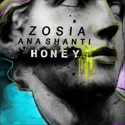 image cover: Zosia, Ana Shanti, ZOSIA, Ana Shanti - Honey / Get Physical Music