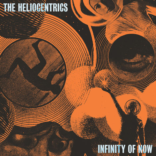 image cover: The Heliocentrics - Infinity Of Now /