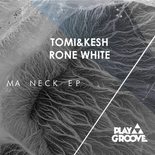 image cover: Rone White, Tomi&Kesh - Ma Neck EP / PGR190