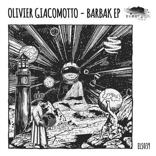 image cover: Olivier Giacomotto - Barbak EP / ELS039