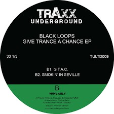 image cover: Black Loops - Give Trance A Chance EP / TULTD009