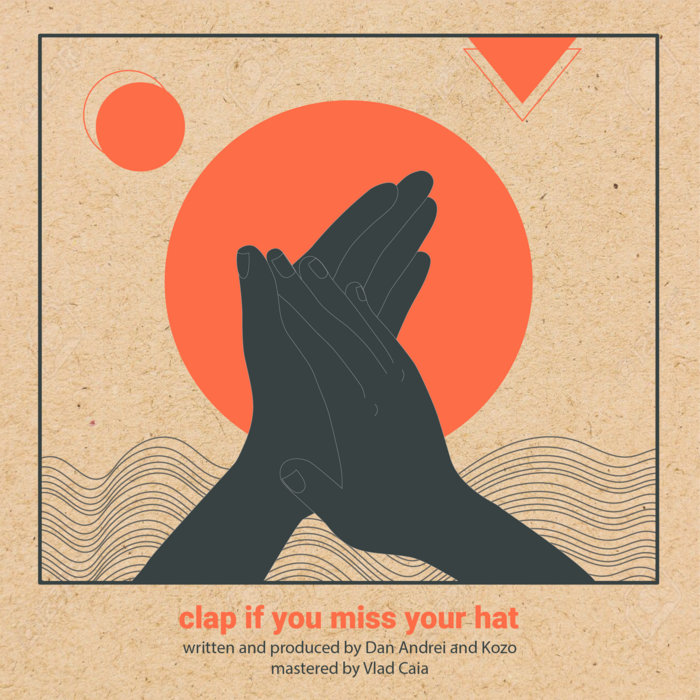 image cover: AK41 - Clap if you miss your hat