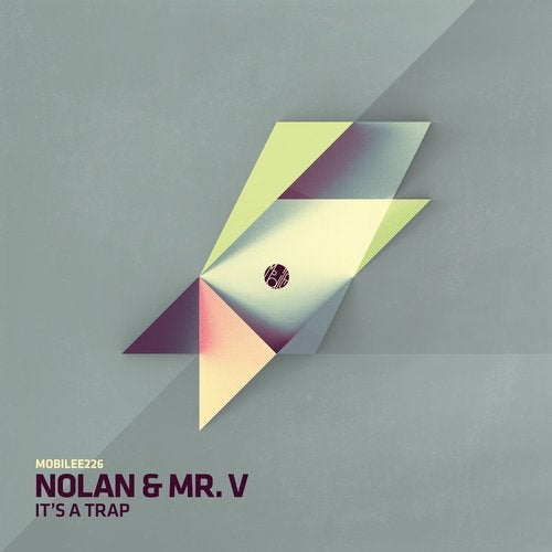 image cover: Mr. V, Nolan - It's a Trap (+Re.You, SIS Remix) / MOBILEE226