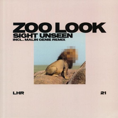 image cover: Zoo Look - Sight Unseen / LHR21
