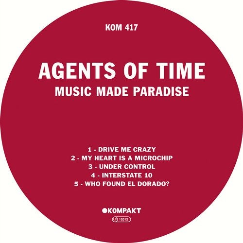 image cover: Agents Of Time - Music Made Paradise / KOMPAKT417D