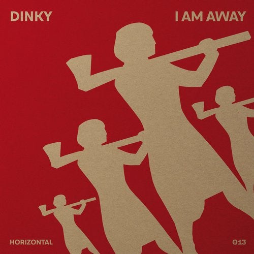 image cover: Dinky - I Am Away / HORIZONTAL013D