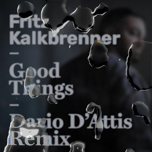 image cover: Fritz Kalkbrenner - Good Things (Dario D'Attis Remix)