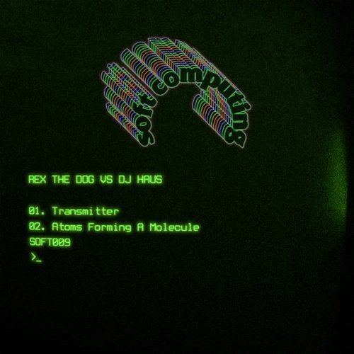 image cover: Rex The Dog, DJ Haus - Transmitter / SOFT009