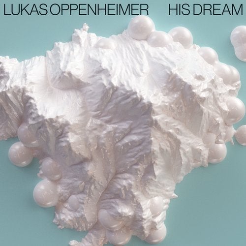 image cover: Lukas Oppenheimer - His Dream / SUOL094