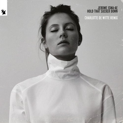 Download Hold That Sucker Down - Charlotte de Witte Remix on Electrobuzz