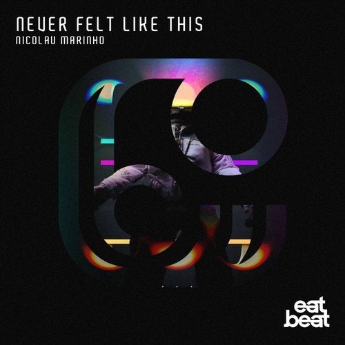 Download Never Felt Like This on Electrobuzz