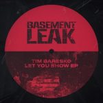 04 2020 346 09146214 Tim Baresko - Let You Show EP / BL018B
