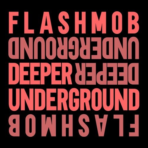 image cover: Flashmob - Deeper Underground / GU480