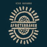 04 2020 346 09151547 Kiko Navarro - Afroterraneo / WONDERLP43