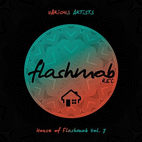 image cover: VA - House of Flashmob, Vol. 7 / FMR151