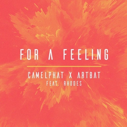 image cover: Rhodes, CamelPhat, ARTBAT - For a Feeling / G010004282433M