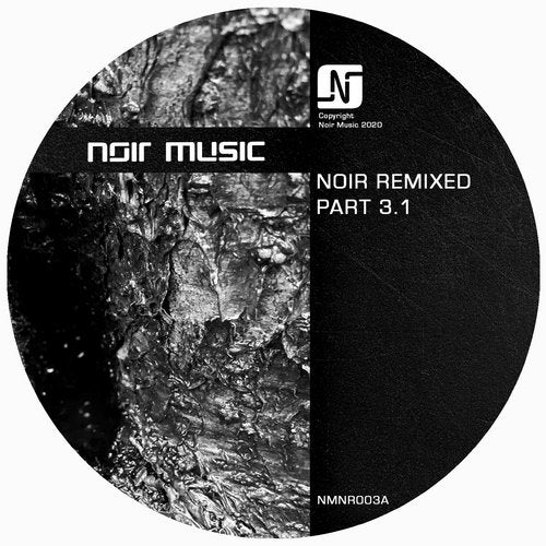 image cover: Noir - Remixed Part 3.1 / NMNR003A