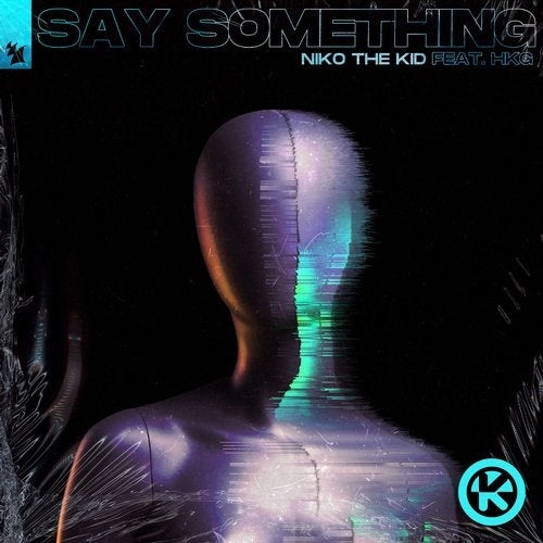 image cover: Niko The Kid, HKG - Say Something / 4251603241161