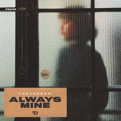 image cover: Theydream - Always Mine / FS032