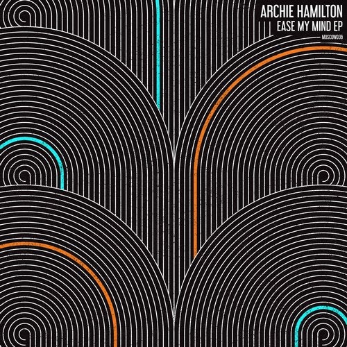 image cover: Archie Hamilton - Ease My Mind EP / MOSCOW036